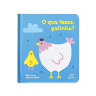 O QUE FAZES, GALINHA?