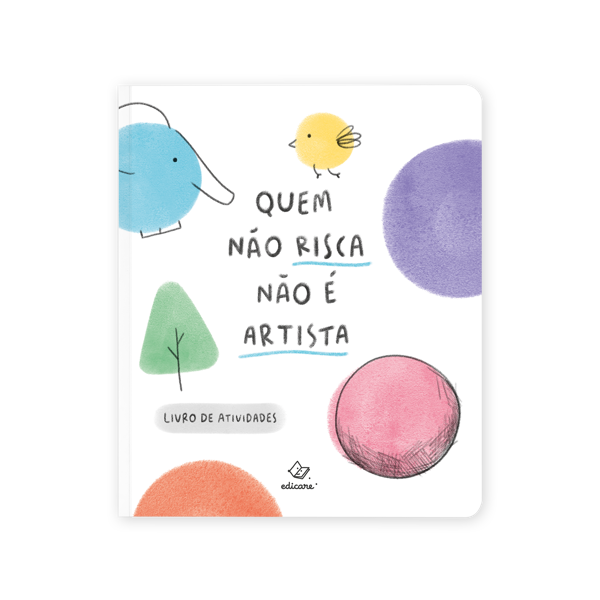 QUEM NÃO ARRISCA NÃO É ARTISTA